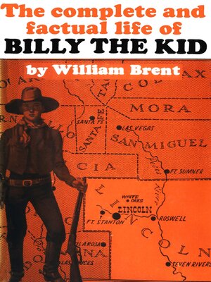 cover image of The Complete and Factual life of Billy the Kid
